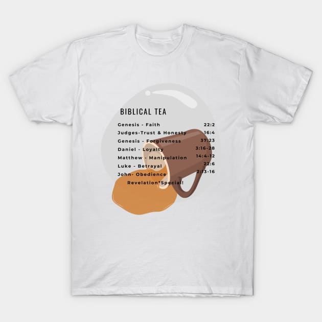 The Bible Spills some Tea T-Shirt by BIBLICAL TEA